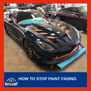 Why Your Car’s Paint Fades Faster Than It Should – Part 2 – Barry’s Auto Body